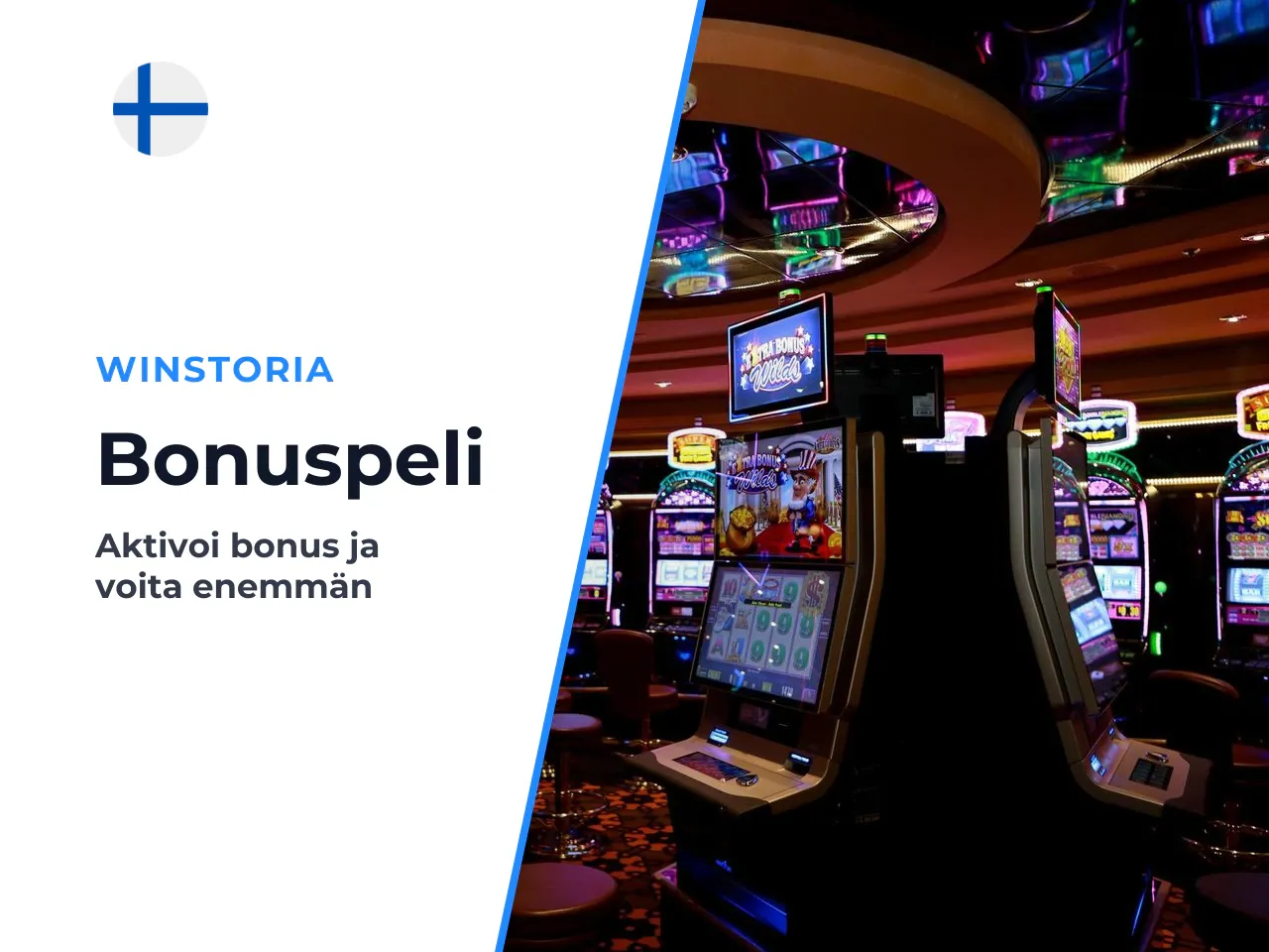 Bonus Game ja Super Bonus. Free