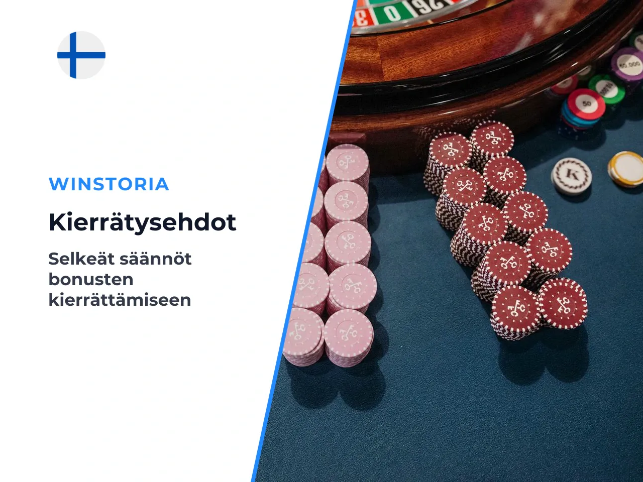 Kierrätysvaatimukset bonukselle ja ilmaiskierroksille. Kierrätysvaatimus eli