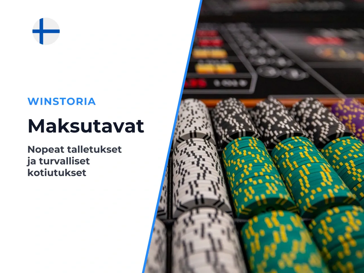 Maksutavat, talletukset ja kotiutukset Winstoriassa. Maksuliikenteen