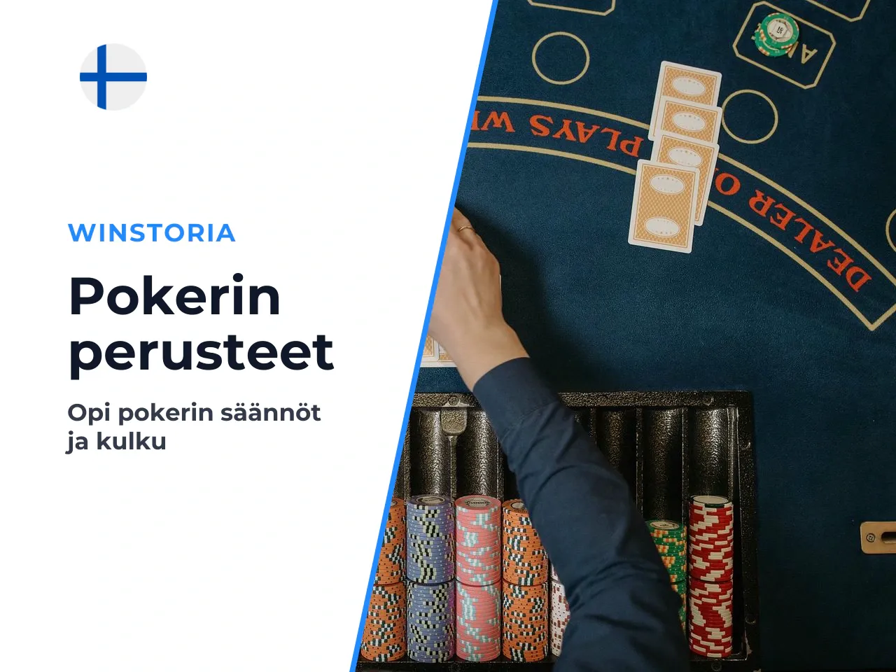 Mitä jakaja, blindit ja panostuskierros tarkoittavat