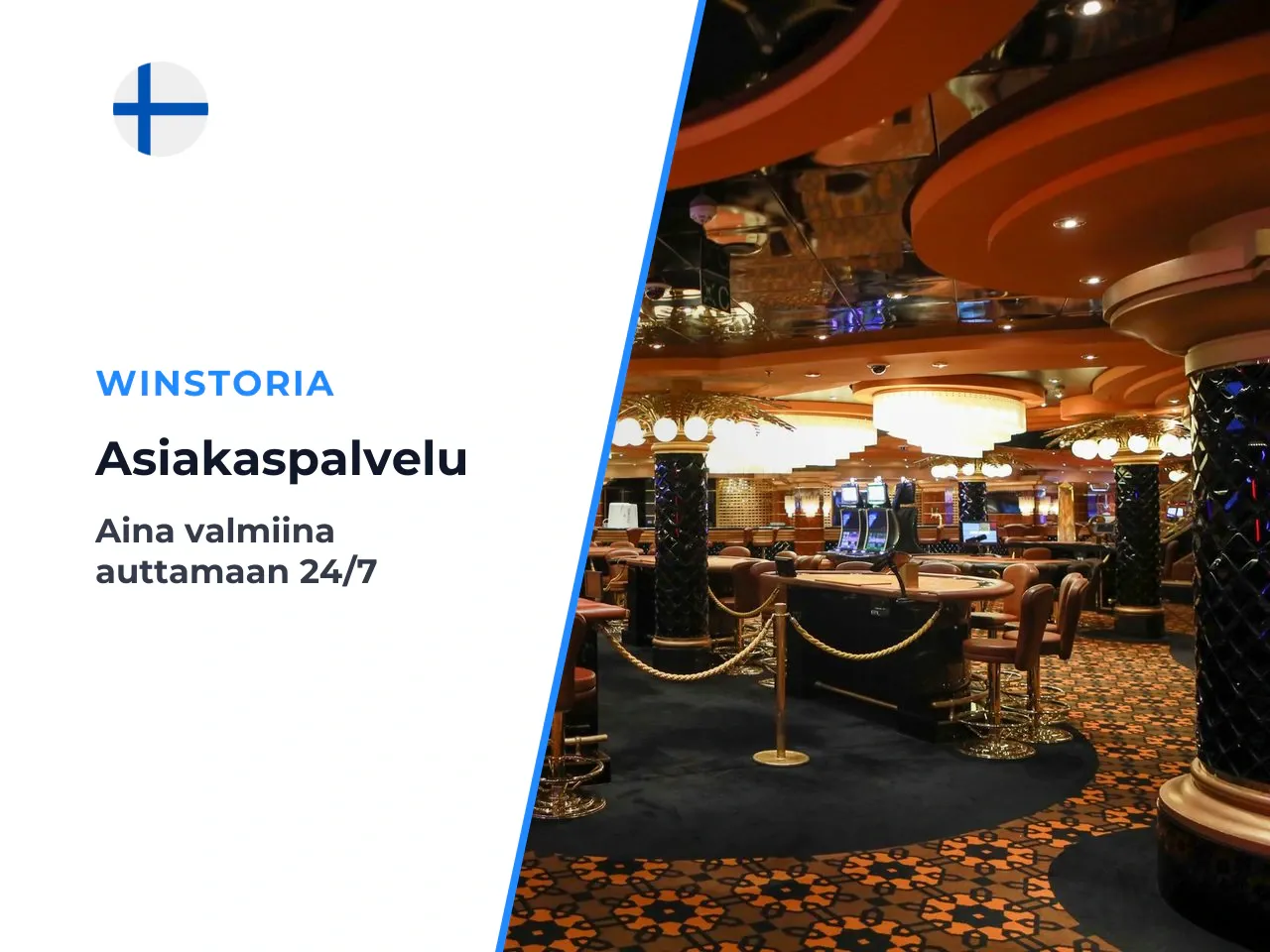 Asiakaspalvelu, kielivalikoima ja apu ongelmatilanteissa. Kasino