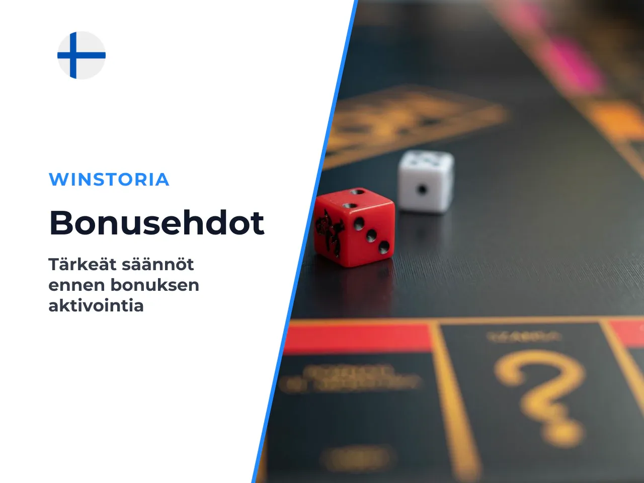 Tärkeimmät ehdot ennen bonuksen aktivoimista. Ennen